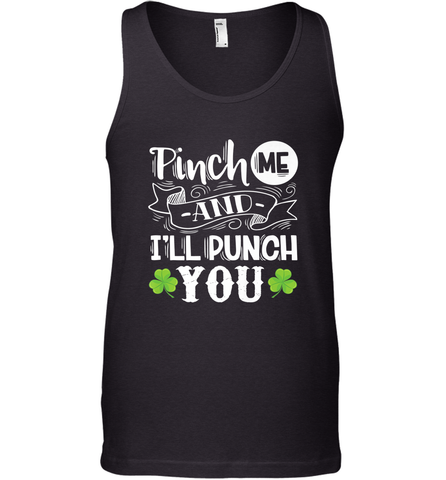 St Patricks Day Pinch Me And I'll Punch You Men's Tank Top Men's Tank Top / Black / XS Men's Tank Top - trendytshirts1