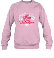 My Mom Is My Valentine's Day laudy Art Graphics Heart Crewneck Sweatshirt Crewneck Sweatshirt - trendytshirts1