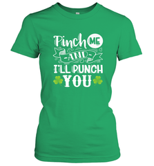 St Patricks Day Pinch Me And I'll Punch You Women's T-Shirt Women's T-Shirt - trendytshirts1