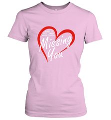 Lover Love Quote Just Want to Let You Know I'm Missing You Women's T-Shirt Women's T-Shirt - trendytshirts1