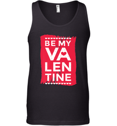Be My Valentine Cute Quote Men's Tank Top