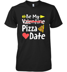 Be My Pizza Date Funny Valentines Day Pun Italian Food Joke Men's Premium T-Shirt