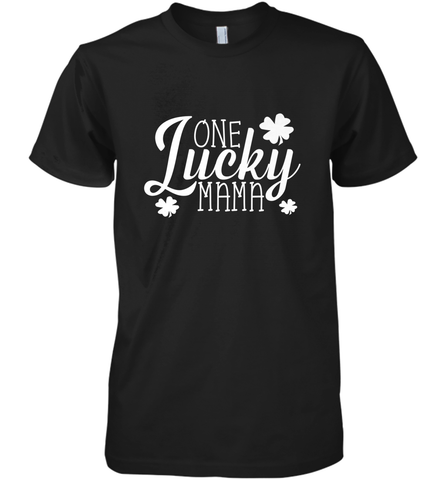 One Lucky Mama Shamrock Gift For Saint Patrick's Day Men's Premium T-Shirt Men's Premium T-Shirt / Black / XS Men's Premium T-Shirt - trendytshirts1