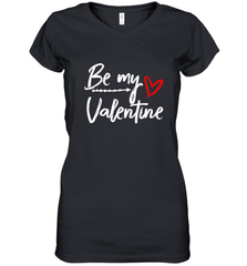Be My Valentine Cute Love Heart Valentines Day Quote Gift Women's V-Neck T-Shirt Women's V-Neck T-Shirt - trendytshirts1
