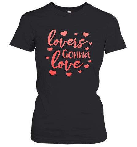 Lovers Gonna Love Quote Valentine's Day Romantic Fun Gift Women's T-Shirt Women's T-Shirt / Black / S Women's T-Shirt - trendytshirts1