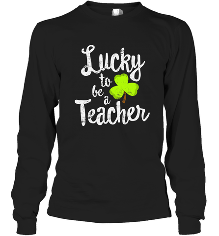 Teacher St. Patrick's Day Shirt, Lucky To Be A Teacher Long Sleeve T-Shirt Long Sleeve T-Shirt / Black / S Long Sleeve T-Shirt - trendytshirts1