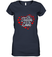 Teach Is To Love Valentine's Day School classroom Art Heart Women's V-Neck T-Shirt Women's V-Neck T-Shirt - trendytshirts1