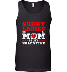 Sorry Ladies Mom Is My Valentine's Day Art Graphics Heart Men's Tank Top