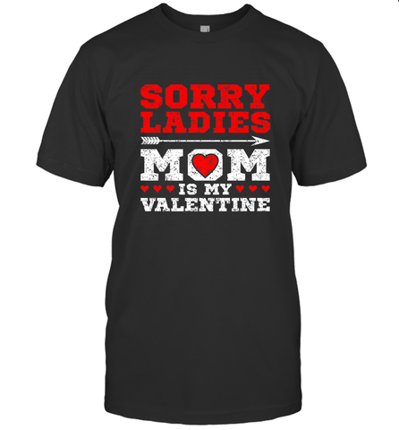 Sorry Ladies Mom Is My Valentine's Day Art Graphics Heart Men's T-Shirt Men's T-Shirt / Black / S Men's T-Shirt - trendytshirts1