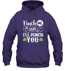 St Patricks Day Pinch Me And I'll Punch You Hooded Sweatshirt Hooded Sweatshirt - trendytshirts1