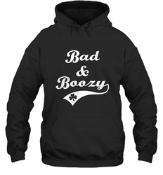 Bad and Boozy Saint Patricks Day Drinking Hooded Sweatshirt