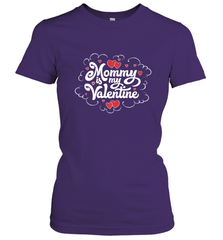 Mommy Is My Valentine's Day Art Graphics Heart Lover Gift Women's T-Shirt Women's T-Shirt - trendytshirts1