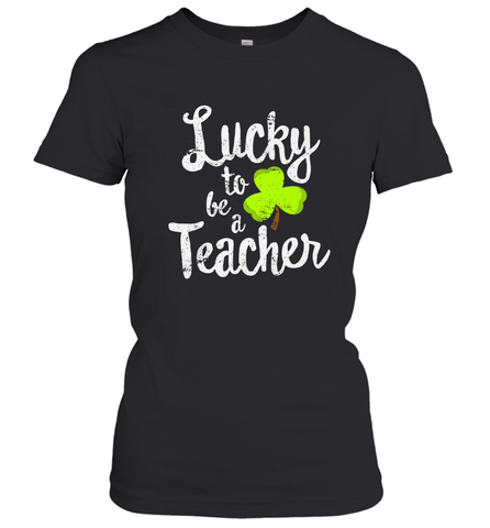 Teacher St. Patrick's Day Shirt, Lucky To Be A Teacher Women's T-Shirt Women's T-Shirt / Black / S Women's T-Shirt - trendytshirts1