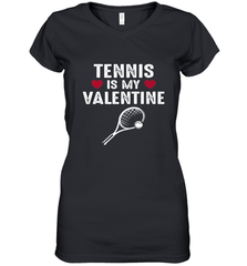 Tennis Is My Valentine Funny Gift For Women Women's V-Neck T-Shirt Women's V-Neck T-Shirt - trendytshirts1