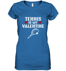 Tennis Is My Valentine Funny Gift For Women Women's V-Neck T-Shirt Women's V-Neck T-Shirt - trendytshirts1