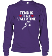 Tennis Is My Valentine Funny Gift For Women Long Sleeve T-Shirt Long Sleeve T-Shirt - trendytshirts1