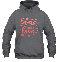 Lovers Gonna Love Quote Valentine's Day Romantic Fun Gift Hooded Sweatshirt Hooded Sweatshirt - trendytshirts1