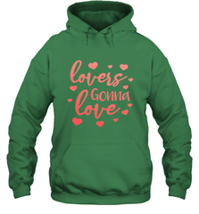 Lovers Gonna Love Quote Valentine's Day Romantic Fun Gift Hooded Sweatshirt Hooded Sweatshirt - trendytshirts1