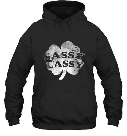 Sassy Lassy T Shirt Funny St. Patrick's Day Clover Hooded Sweatshirt Hooded Sweatshirt / Black / S Hooded Sweatshirt - trendytshirts1