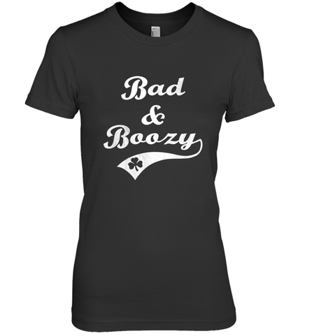 Bad and Boozy Saint Patricks Day Drinking Women's Premium T-Shirt Women's Premium T-Shirt / Black / XS Women's Premium T-Shirt - trendytshirts1