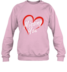 Lover Love Quote Just Want to Let You Know I'm Missing You Crewneck Sweatshirt Crewneck Sweatshirt - trendytshirts1