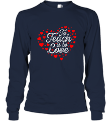 Teach Is To Love Valentine's Day School classroom Art Heart Long Sleeve T-Shirt Long Sleeve T-Shirt - trendytshirts1