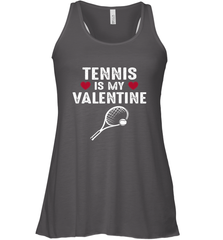 Tennis Is My Valentine Funny Gift For Women Women's Racerback Tank Women's Racerback Tank - trendytshirts1