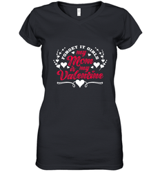 My Mom Is My Valentine's Day laudy Art Graphics Heart Women's V-Neck T-Shirt