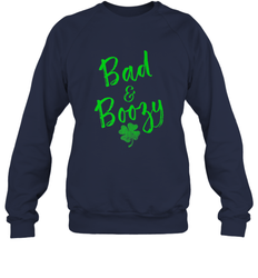 Bad and Boozy , St Patricks Day Beer Drinking Crewneck Sweatshirt