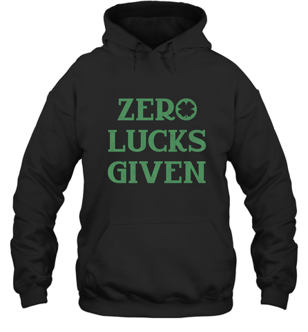 St. Patrick's Day Zero Lucks Given Graphic Hooded Sweatshirt Hooded Sweatshirt / Black / S Hooded Sweatshirt - trendytshirts1