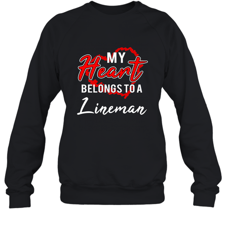 My Heart Belongs To A Lineman Valentines Day Lovely Gift Crewneck Sweatshirt Crewneck Sweatshirt / Black / S Crewneck Sweatshirt - trendytshirts1