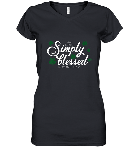 Christian St Patrick's Day Blessed Not Lucky Women's V-Neck T-Shirt Women's V-Neck T-Shirt / Black / S Women's V-Neck T-Shirt - trendytshirts1