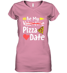 Be My Pizza Date Funny Valentines Day Pun Italian Food Joke Women's V-Neck T-Shirt Women's V-Neck T-Shirt - trendytshirts1