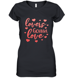 Lovers Gonna Love Quote Valentine's Day Romantic Fun Gift Women's V-Neck T-Shirt