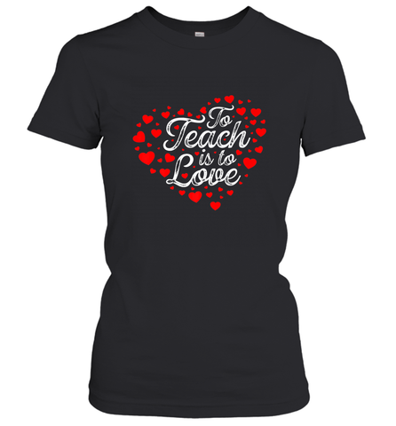 Teach Is To Love Valentine's Day School classroom Art Heart Women's T-Shirt Women's T-Shirt / Black / S Women's T-Shirt - trendytshirts1