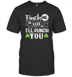 St Patricks Day Pinch Me And I'll Punch You Men's T-Shirt