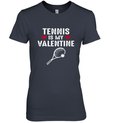 Tennis Is My Valentine Funny Gift For Women Women's Premium T-Shirt Women's Premium T-Shirt - trendytshirts1