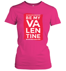 Be My Valentine Cute Quote Women's T-Shirt Women's T-Shirt - trendytshirts1
