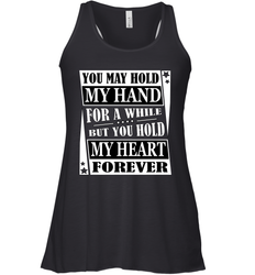 Hold my hand for a while hold my heart forever Valentine Women's Racerback Tank