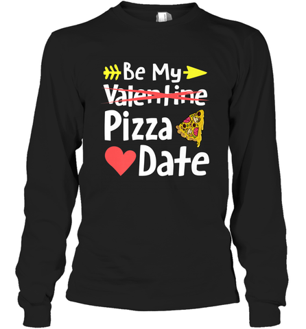 Be My Pizza Date Funny Valentines Day Pun Italian Food Joke Long Sleeve T-Shirt Long Sleeve T-Shirt / Black / S Long Sleeve T-Shirt - trendytshirts1