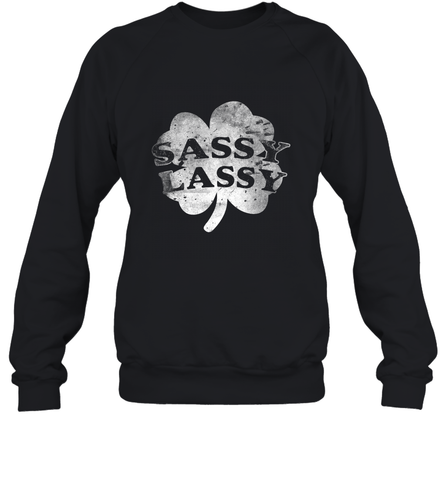 Sassy Lassy T Shirt Funny St. Patrick's Day Clover Crewneck Sweatshirt Crewneck Sweatshirt / Black / S Crewneck Sweatshirt - trendytshirts1