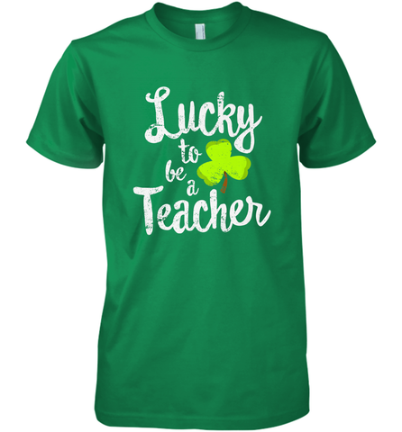 Teacher St. Patrick's Day Shirt, Lucky To Be A Teacher Men's Premium T-Shirt