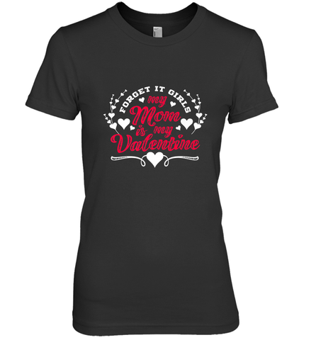 My Mom Is My Valentine's Day laudy Art Graphics Heart Women's Premium T-Shirt Women's Premium T-Shirt / Black / XS Women's Premium T-Shirt - trendytshirts1