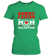 Sorry Ladies Mom Is My Valentine's Day Art Graphics Heart Women's T-Shirt Women's T-Shirt - trendytshirts1