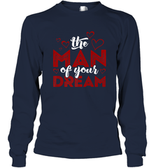 Man Of Your Dreams Valentine's Day Art Graphics Heart Lover Long Sleeve T-Shirt Long Sleeve T-Shirt - trendytshirts1