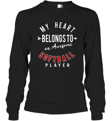 My Heart Belongs To An Awesome Softball Valentines Day Gift Long Sleeve T-Shirt