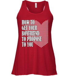 How to get your boyfriend propose to you Valentine Women's Racerback Tank