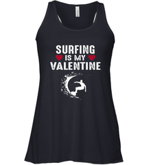 Surfing Is My Valentine Surfer Surfing Gift Women's Racerback Tank Women's Racerback Tank - trendytshirts1