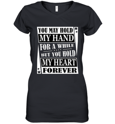 Hold my hand for a while hold my heart forever Valentine Women's V-Neck T-Shirt