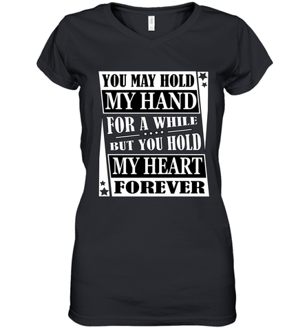 Hold my hand for a while hold my heart forever Valentine Women's V-Neck T-Shirt Women's V-Neck T-Shirt / Black / S Women's V-Neck T-Shirt - trendytshirts1